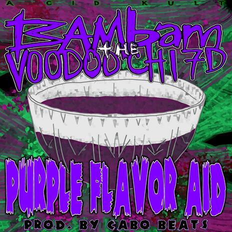 Purple Flavor Aid | Boomplay Music