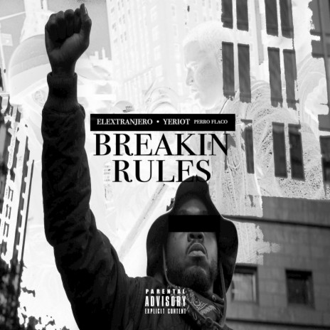 Breakin Rules ft. Yeriot | Boomplay Music