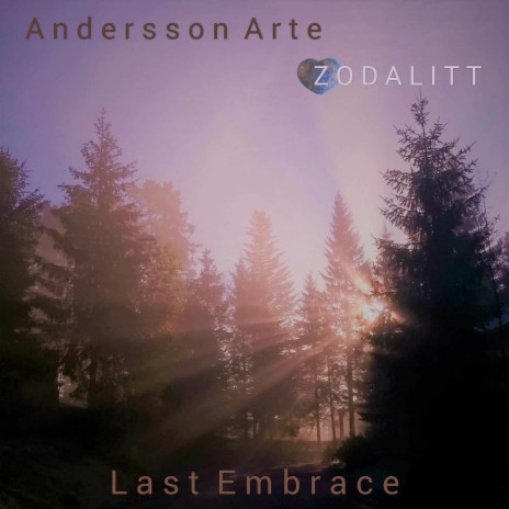 Last Embrace (2024 Poem and Music Remastered Version) ft. Andersson Arte | Boomplay Music