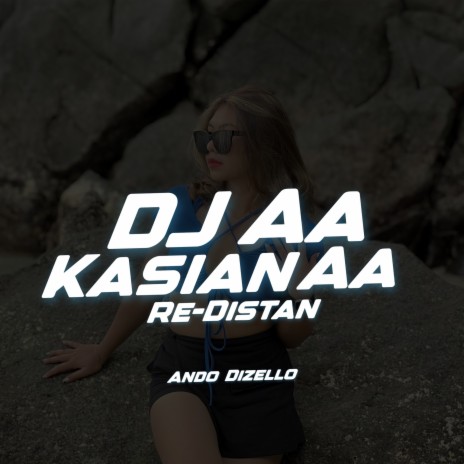 DJ Aa Kasian Aa Re-Distan