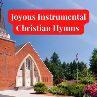 Joyous Instrumental Christian Hymns (Harp Version)
