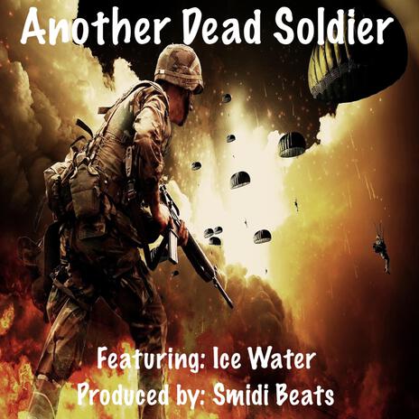 Another Dead Soldier ft. Ice Water