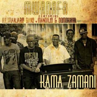 Kama Zamani ft. Kilimanjaro Band , Mandojo & Domo Kaya lyrics | Boomplay Music