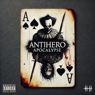 Antihero Apocalypse lyrics | Boomplay Music