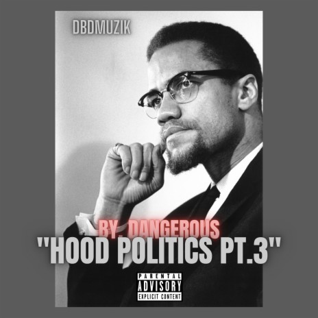 Hood Politics Pt.3 ft. DBDMuzik | Boomplay Music