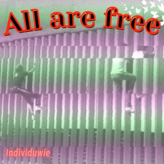 All Are Free