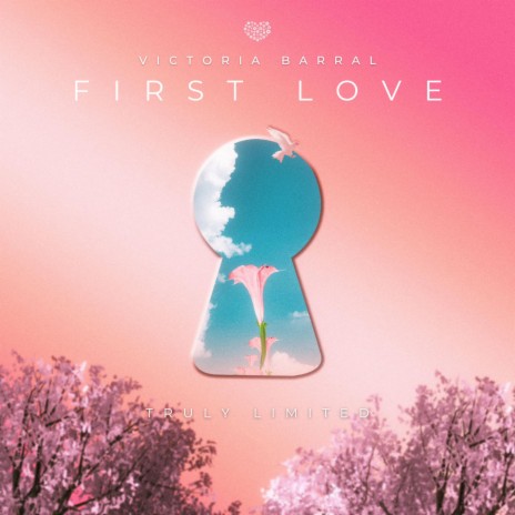 First Love ft. Truly Limited | Boomplay Music