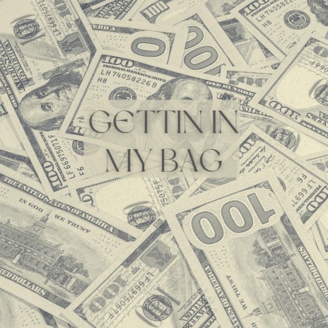 Gettin In My Bag | Boomplay Music