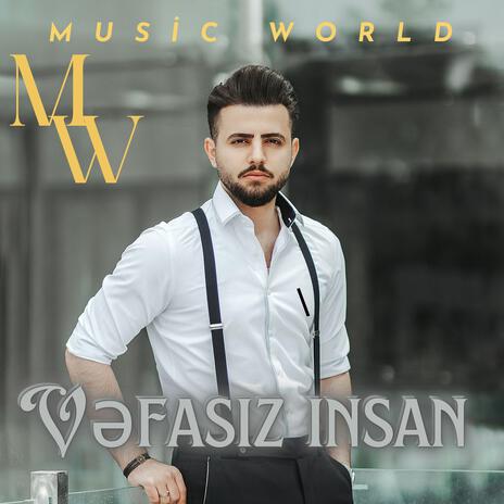 Vəfasız insan | Boomplay Music