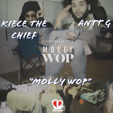 Molly Wop ft. Kiece The Chief