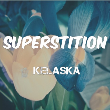 Superstition | Boomplay Music