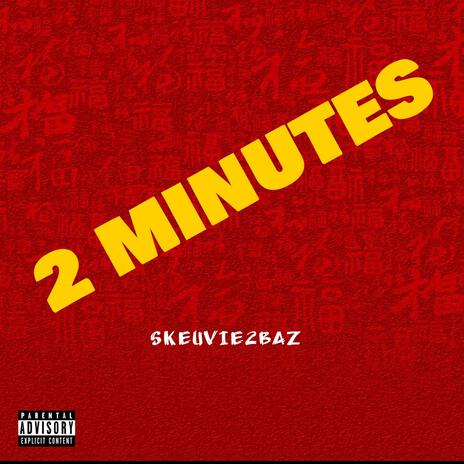 2 Minutes | Boomplay Music