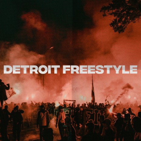 Detroit Freestyle | Boomplay Music