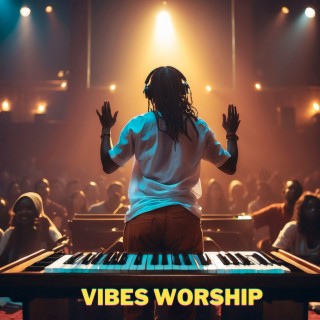 Vibes Worship