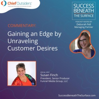 EP24: Gaining an Edge: Unraveling Customer Desires
