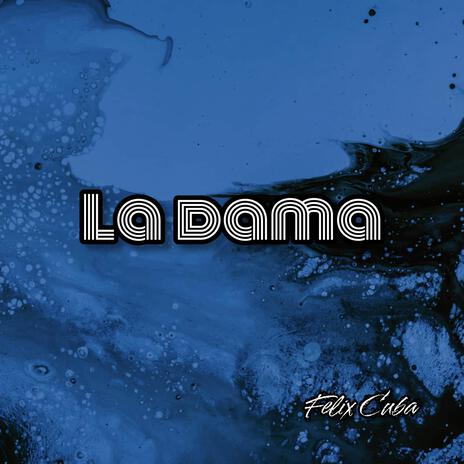 La dama | Boomplay Music