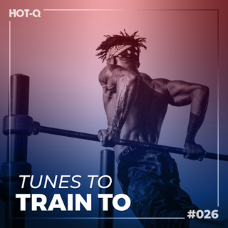 Tunes To Train To 026