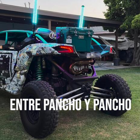 Entre pancho y pancho | Boomplay Music