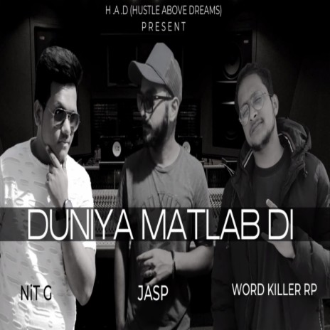 Duniya Matlab Di ft. Word Killer Rp