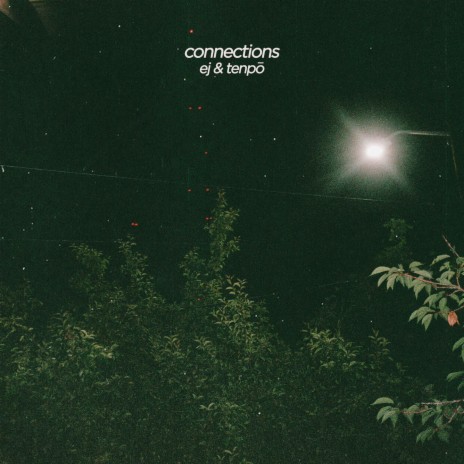 connections ft. tenpō & Xfruge | Boomplay Music