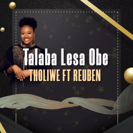Tholiwe Talaba Lesa Obe ft. Reuben