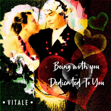 Being With You/ Dedicated To You | Boomplay Music
