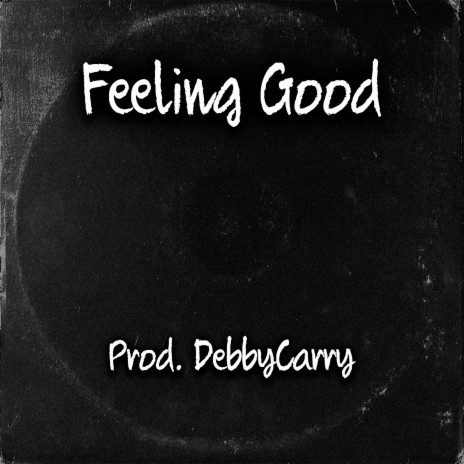 Feeling Good | Boomplay Music