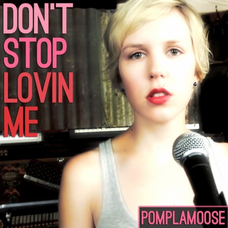 Don't Stop Lovin' Me | Boomplay Music