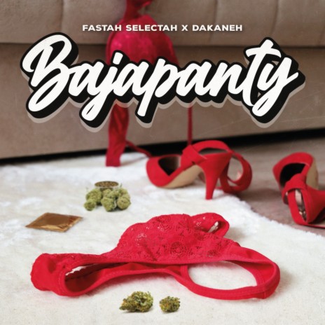 Bajapanty ft. Fastah Selectah | Boomplay Music