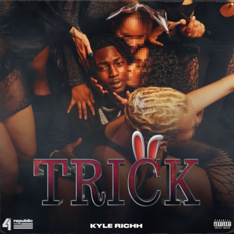 Trick ft. Kyle Richh | Boomplay Music