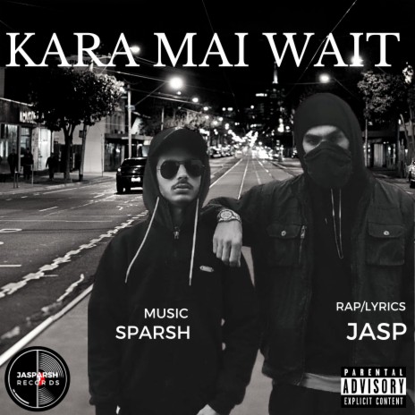 Kara Mai Wait | Boomplay Music