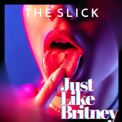 Just Like Britney | Boomplay Music