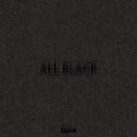 All Black | Boomplay Music