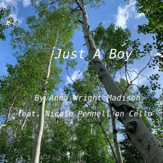 Just A Boy ft. Nicole Pinnell lyrics | Boomplay Music