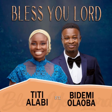 Bless You Lord ft. BIDEMI OLAOBA | Boomplay Music
