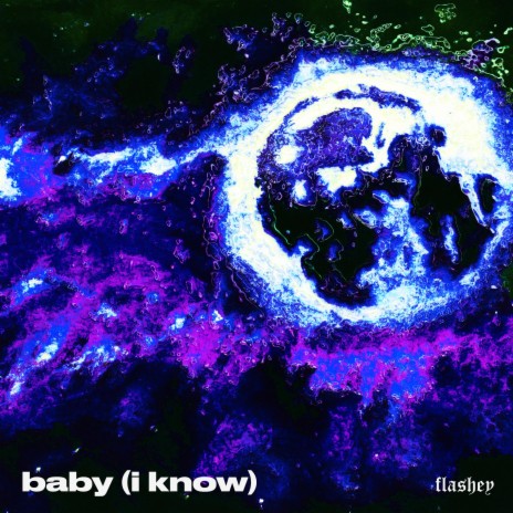 baby (i know) | Boomplay Music