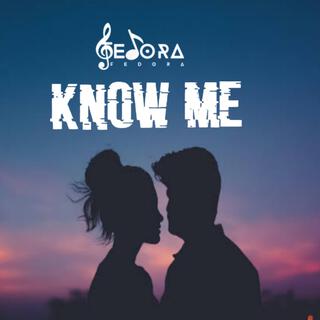 Know Me