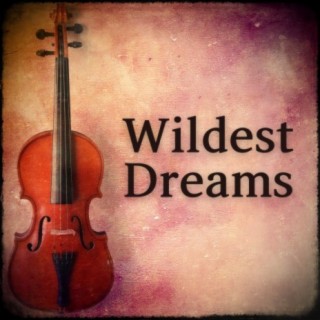 Wildest Dreams (Music Inspired by Bridgerton)