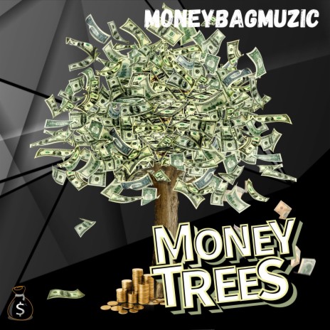 MONEYTREES | Boomplay Music