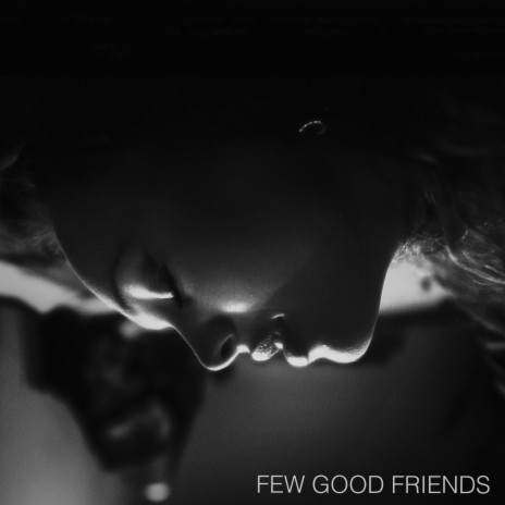 Few Good Friends (Acoustic Version) | Boomplay Music