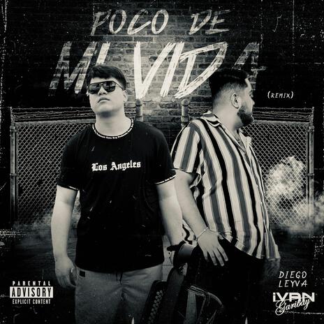 Poco De Mi Vida (Remix) ft. Diego Leyva | Boomplay Music