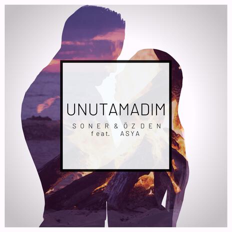 Unutamadım ft. ASYA | Boomplay Music