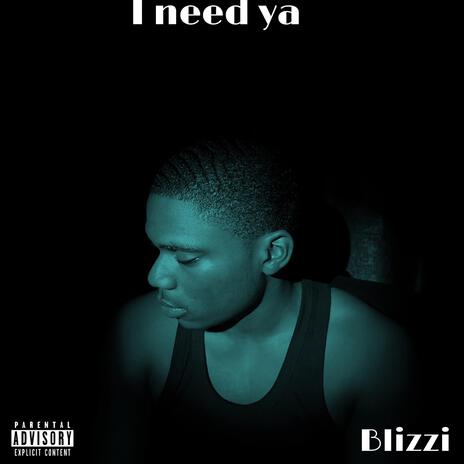 I need ya | Boomplay Music