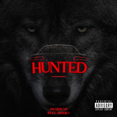HUNTED ft. Trag!c | Boomplay Music