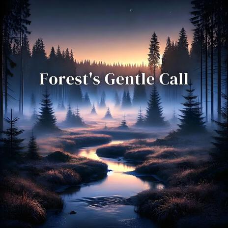 Forest's Gentle Call