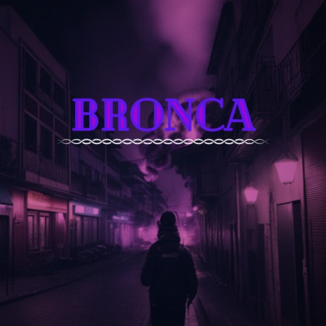 Bronca | Boomplay Music