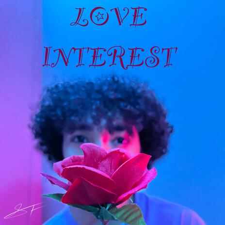 LOVE INTEREST | Boomplay Music