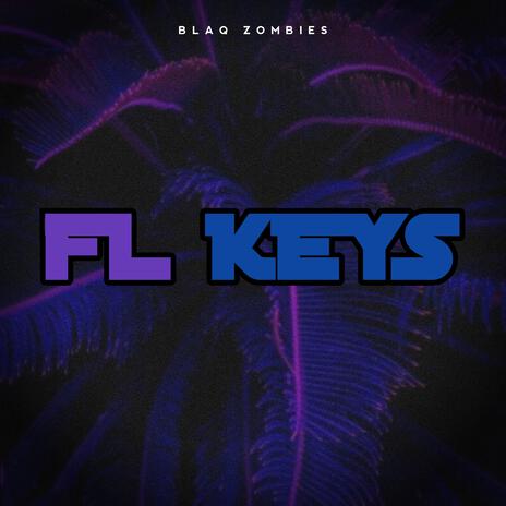 FL Keys | Boomplay Music