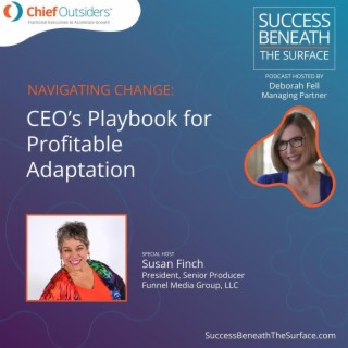 EP23: Navigating Change: CEO’s Playbook for Profitable Adaptation