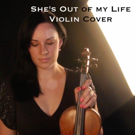 She's Out Of My Life - Violin Cover | Boomplay Music